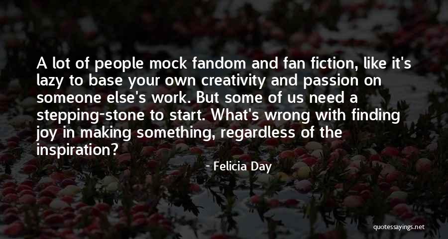 Joy In Your Work Quotes By Felicia Day