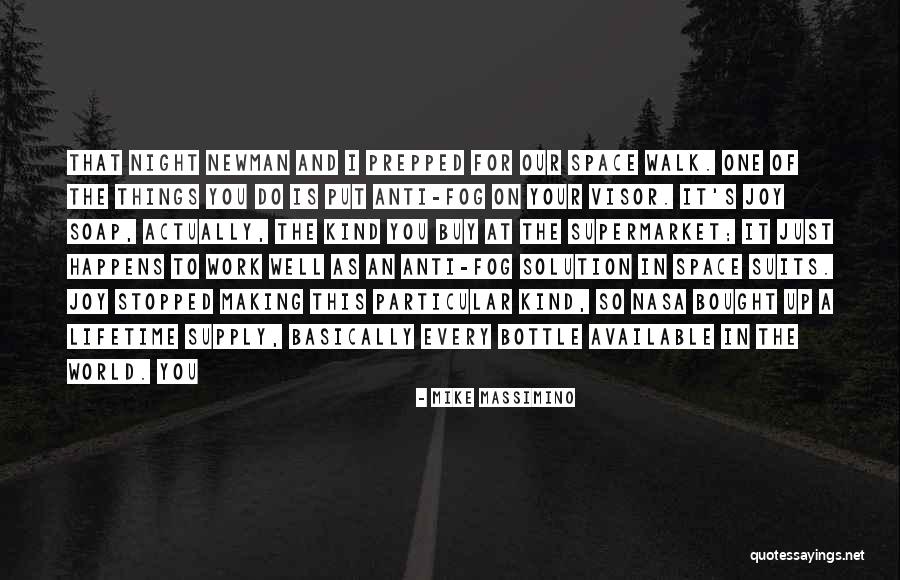 Joy In Your Work Quotes By Mike Massimino Joy In Your Work Quotes By Mike Massimino