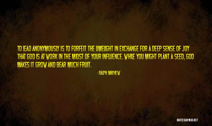 Joy In Your Work Quotes By Ralph Mayhew Joy In Your Work Quotes By Ralph Mayhew