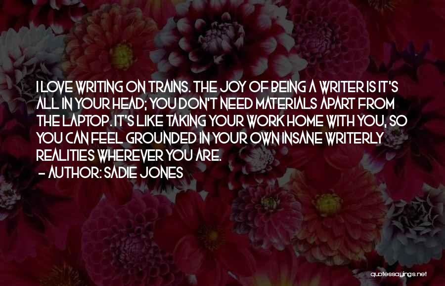 Joy In Your Work Quotes By Sadie Jones