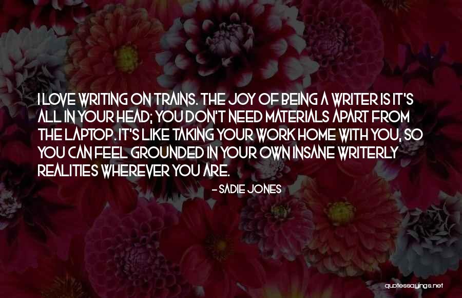 Joy In Your Work Quotes By Sadie Jones