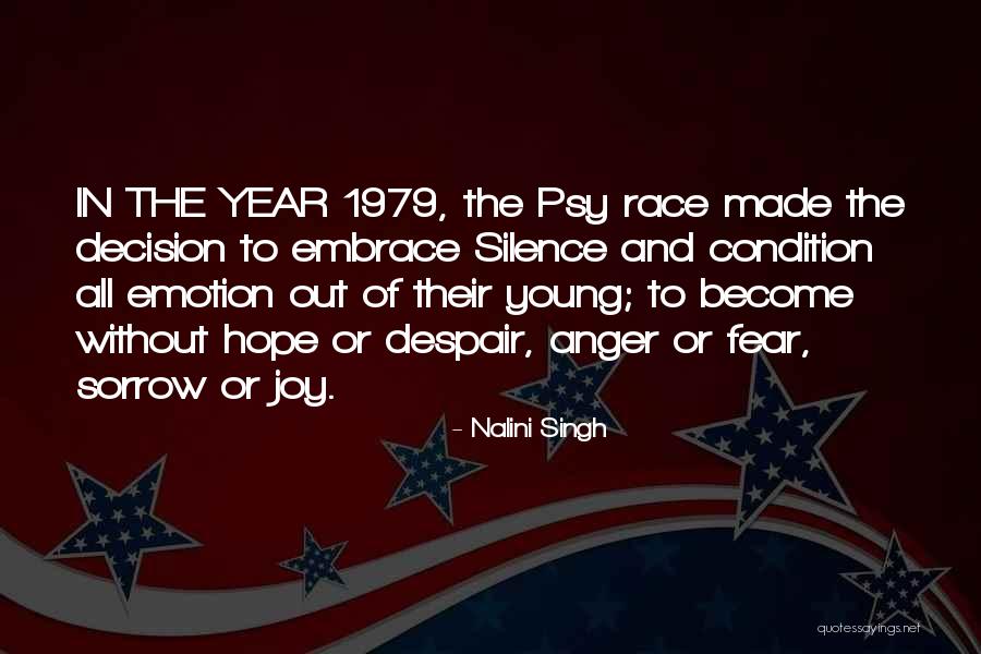 Joy Is A Decision Quotes By Nalini Singh Joy Is A Decision Quotes By Nalini Singh