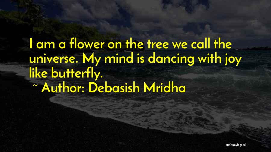 Joy Is Quotes By Debasish Mridha