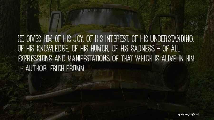 Joy Is Quotes By Erich Fromm