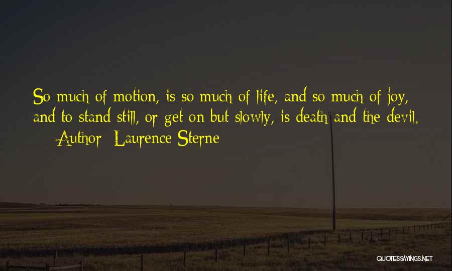 Joy Is Quotes By Laurence Sterne