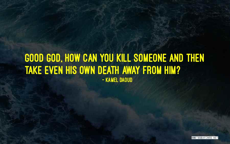 Joy Musaj Quotes By Kamel Daoud Joy Musaj Quotes By Kamel Daoud