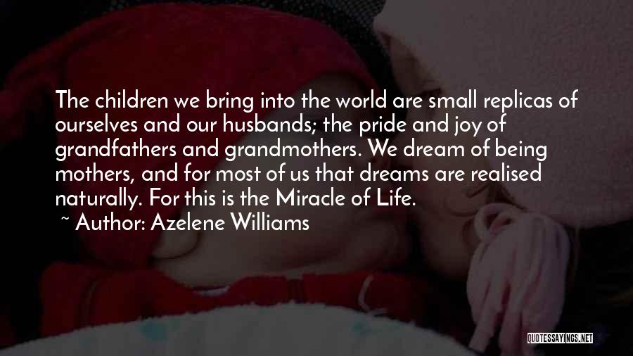 Joy Of Being A Mother Quotes By Azelene Williams