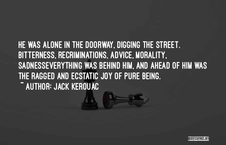 Joy Of Being Alone Quotes By Jack Kerouac