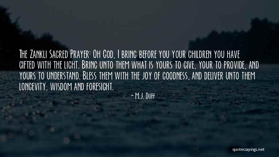 Joy Of Children Quotes By M.J. Duff Joy Of Children Quotes By M.J. Duff