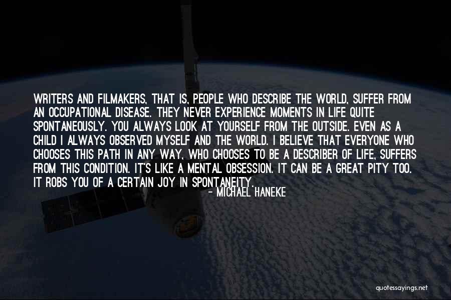 Joy Of Children Quotes By Michael Haneke Joy Of Children Quotes By Michael Haneke