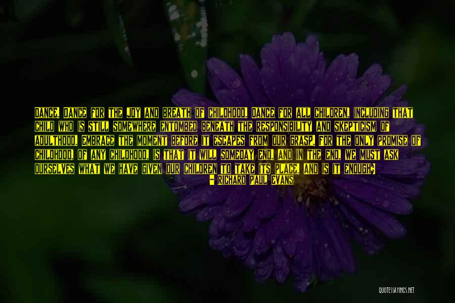 Joy Of Children Quotes By Richard Paul Evans Joy Of Children Quotes By Richard Paul Evans