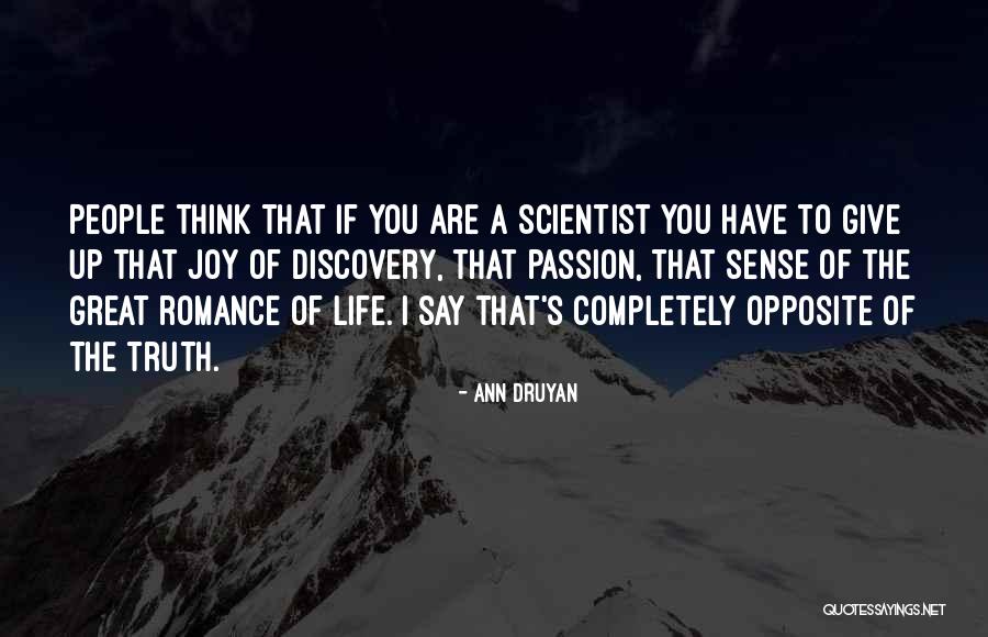 Joy Of Discovery Quotes By Ann Druyan Joy Of Discovery Quotes By Ann Druyan