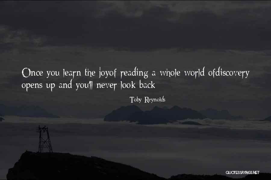Joy Of Discovery Quotes By Toby Reynolds Joy Of Discovery Quotes By Toby Reynolds