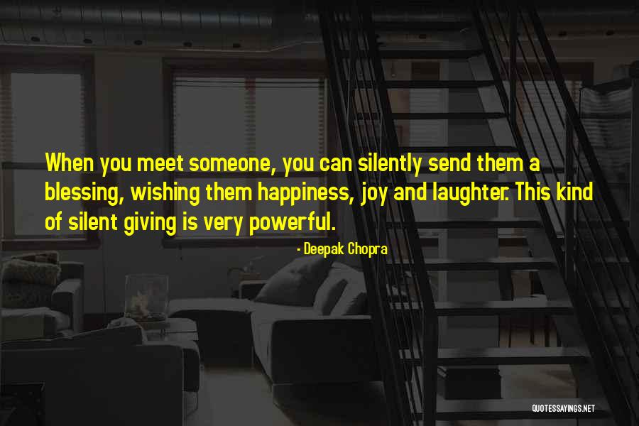 Joy Of Giving Quotes By Deepak Chopra