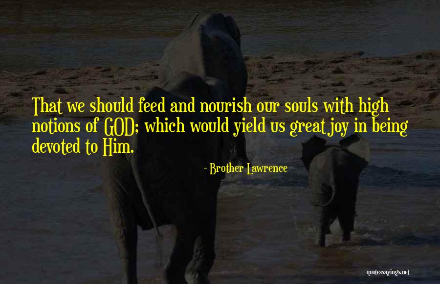 Joy Of God Quotes By Brother Lawrence