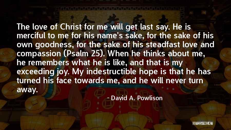 Joy Of God Quotes By David A. Powlison