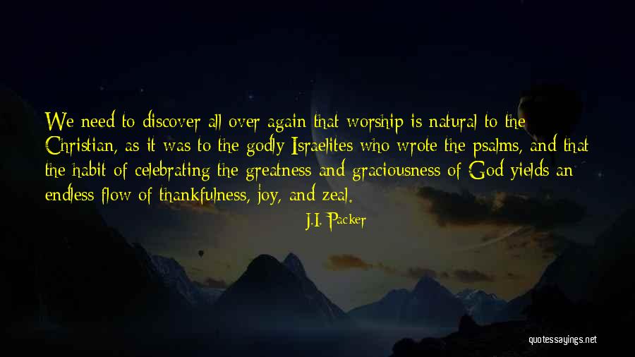 Joy Of God Quotes By J.I. Packer