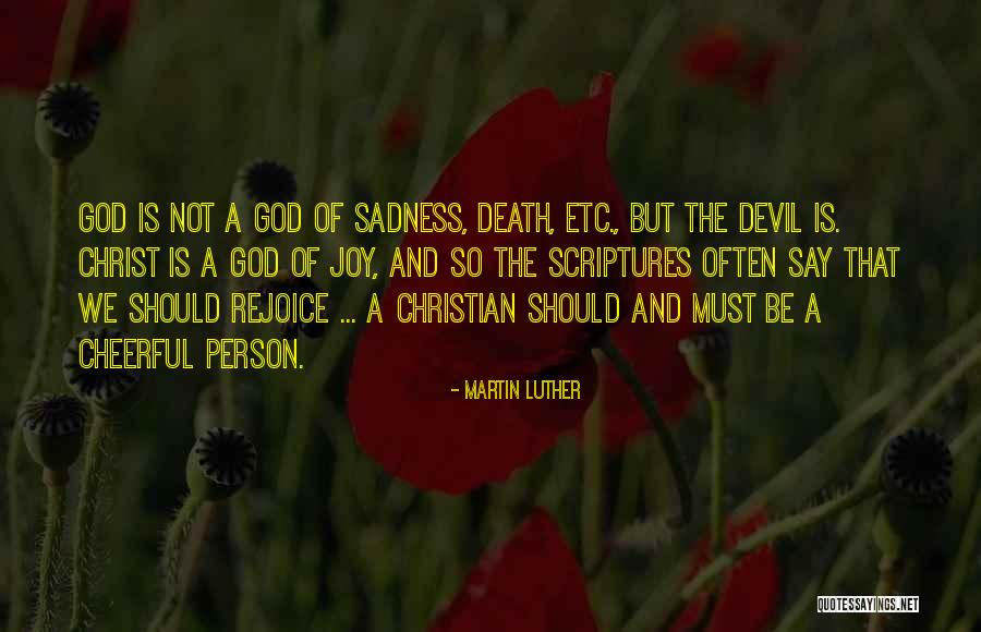 Joy Of God Quotes By Martin Luther