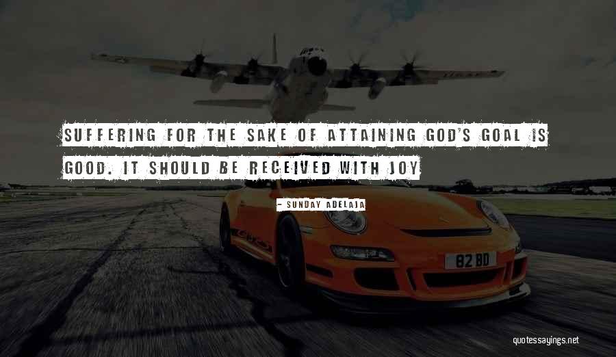 Joy Of God Quotes By Sunday Adelaja