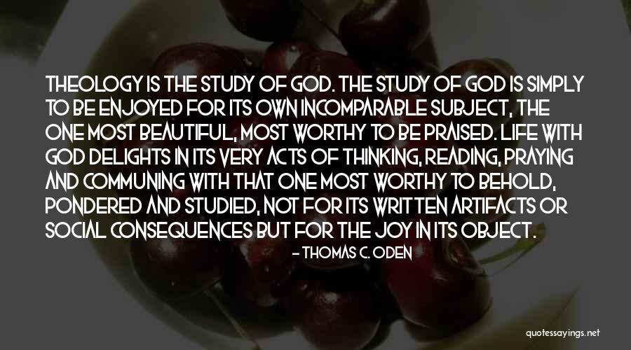 Joy Of God Quotes By Thomas C. Oden