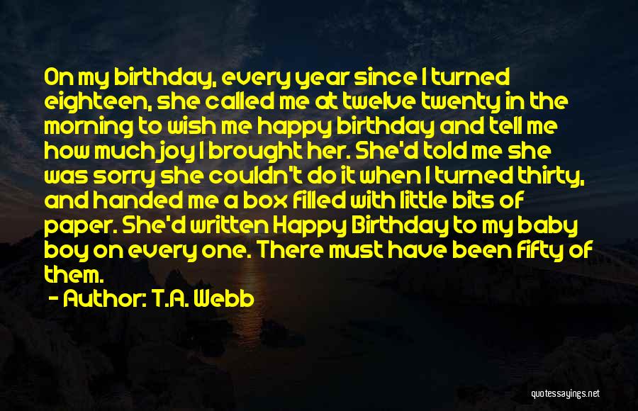 Joy Of Having A Baby Boy Quotes By T.A. Webb