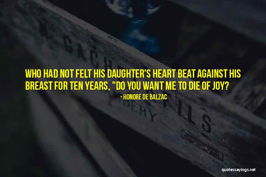 Joy Of Having A Daughter Quotes By Honore De Balzac Joy Of Having A Daughter Quotes By Honore De Balzac