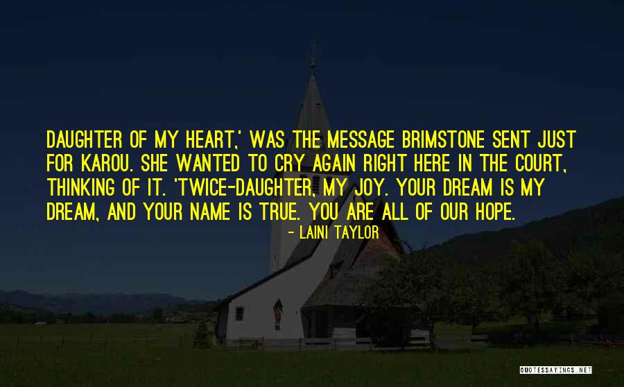 Joy Of Having A Daughter Quotes By Laini Taylor