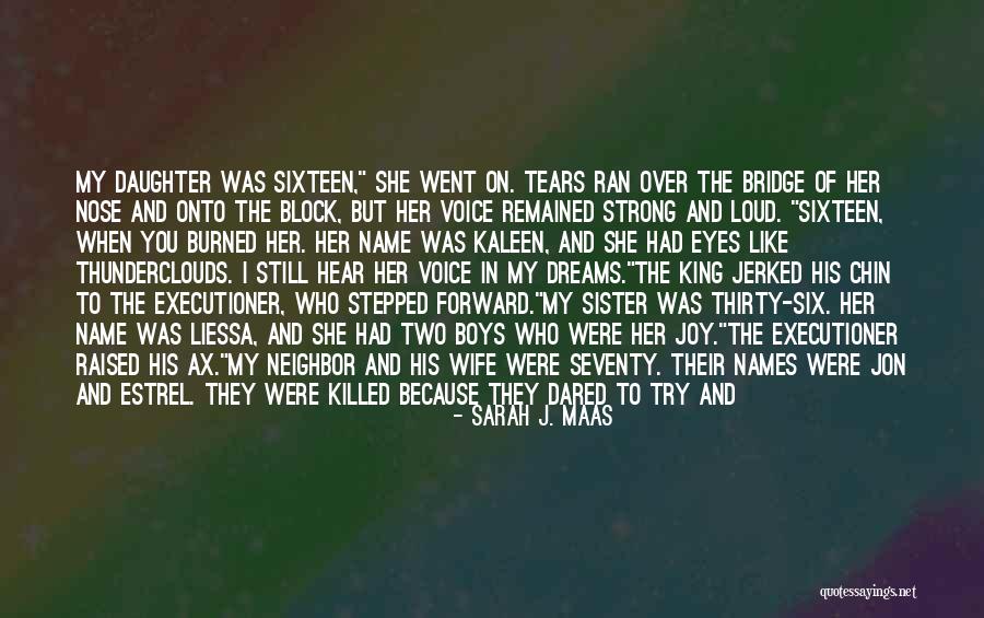 Joy Of Having A Daughter Quotes By Sarah J. Maas Joy Of Having A Daughter Quotes By Sarah J. Maas