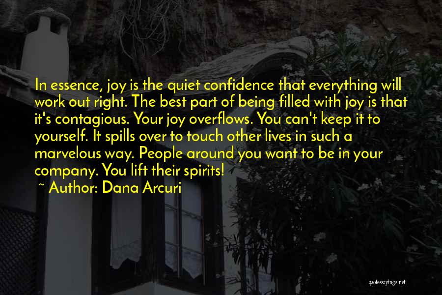 Joy Of Living Quotes By Dana Arcuri