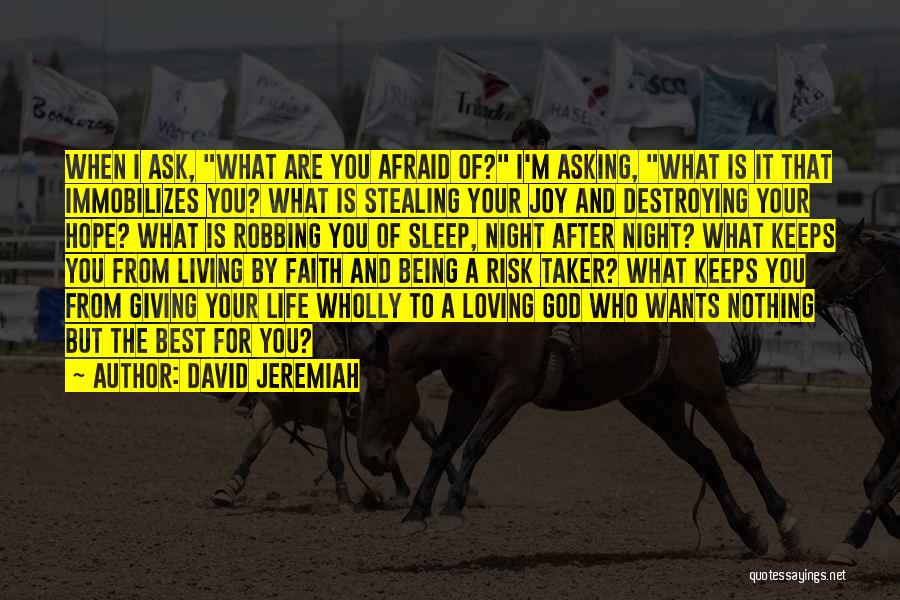 Joy Of Living Quotes By David Jeremiah