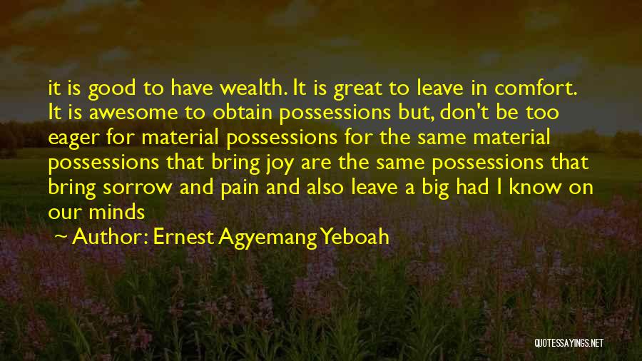 Joy Of Living Quotes By Ernest Agyemang Yeboah