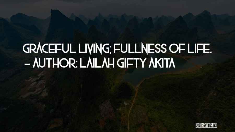 Joy Of Living Quotes By Lailah Gifty Akita