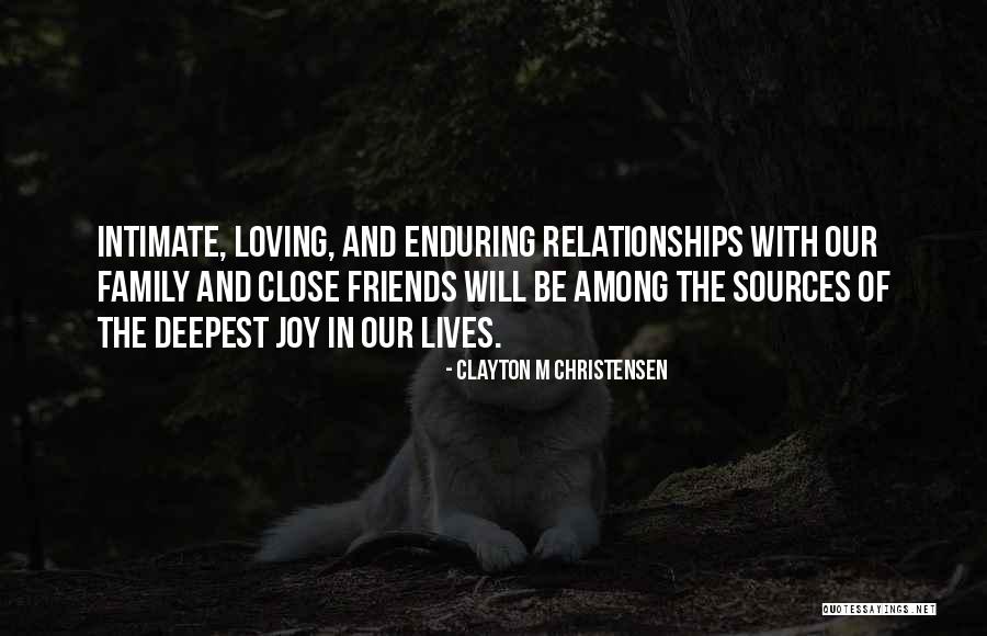 Joy Of Loving Quotes By Clayton M Christensen Joy Of Loving Quotes By Clayton M Christensen