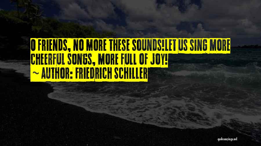 Joy Of Music Quotes By Friedrich Schiller