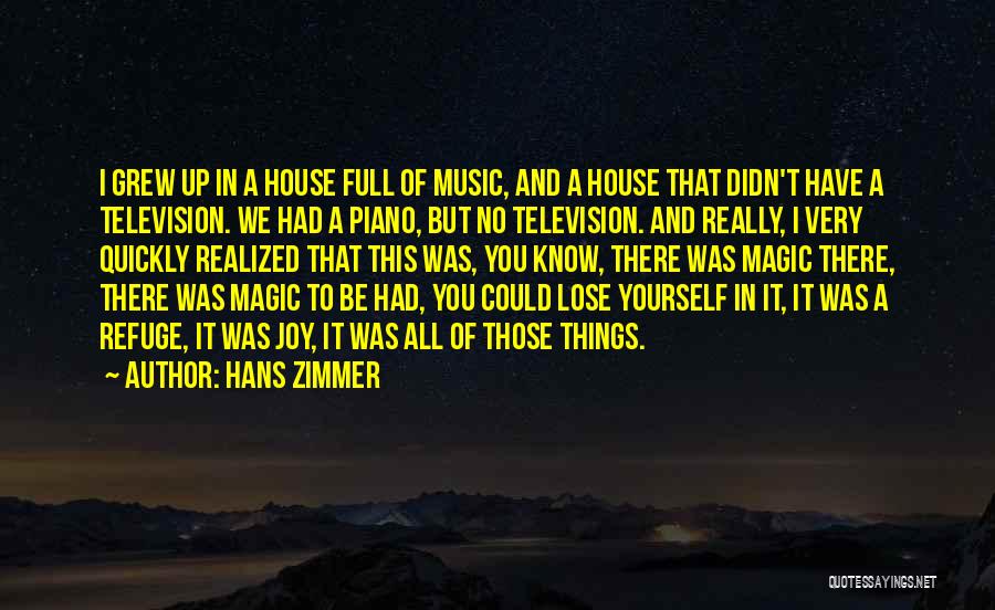 Joy Of Music Quotes By Hans Zimmer