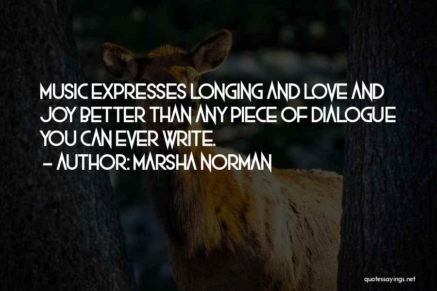Joy Of Music Quotes By Marsha Norman