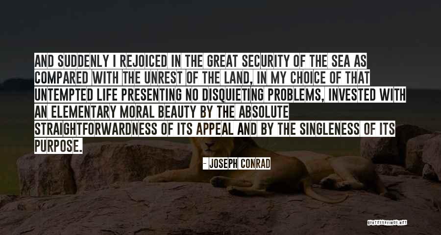 Joy Of My Life Quotes By Joseph Conrad Joy Of My Life Quotes By Joseph Conrad