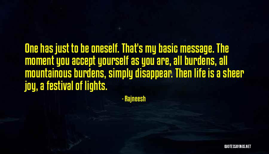 Joy Of My Life Quotes By Rajneesh Joy Of My Life Quotes By Rajneesh