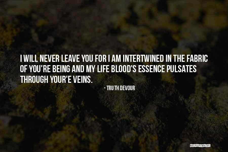 Joy Of My Life Quotes By Truth Devour Joy Of My Life Quotes By Truth Devour