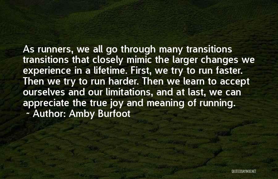 Joy Of Running Quotes By Amby Burfoot