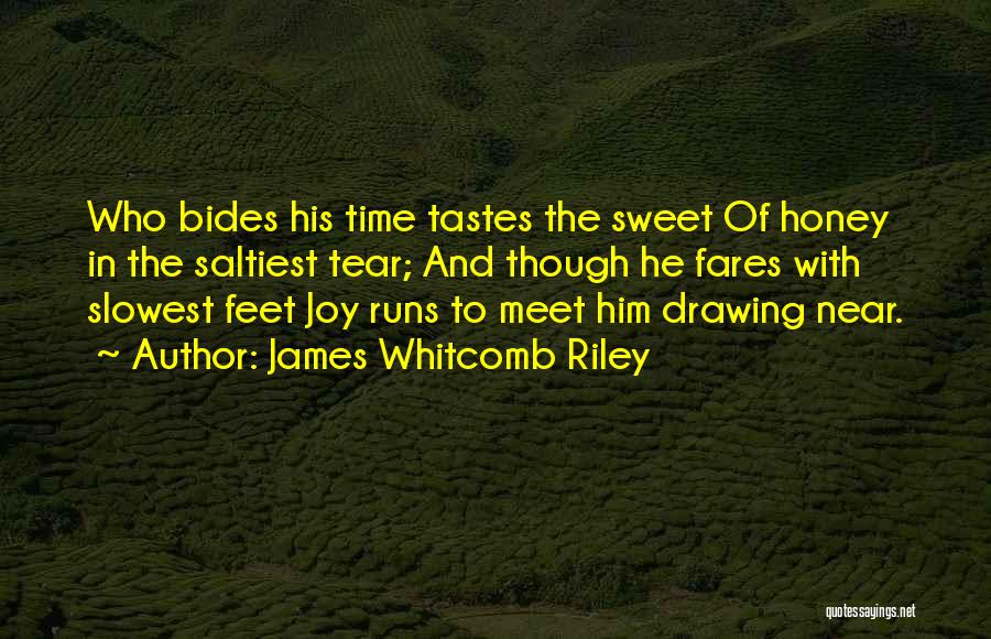 Joy Of Running Quotes By James Whitcomb Riley