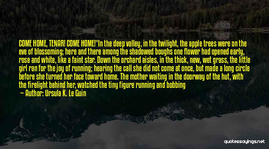 Joy Of Running Quotes By Ursula K. Le Guin