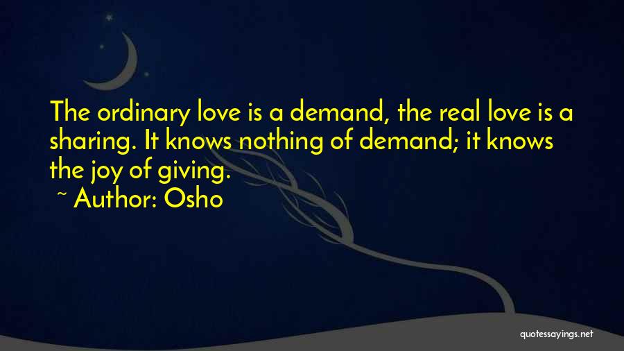 Joy Of Sharing Quotes By Osho