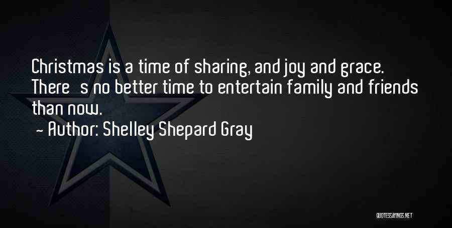 Joy Of Sharing Quotes By Shelley Shepard Gray