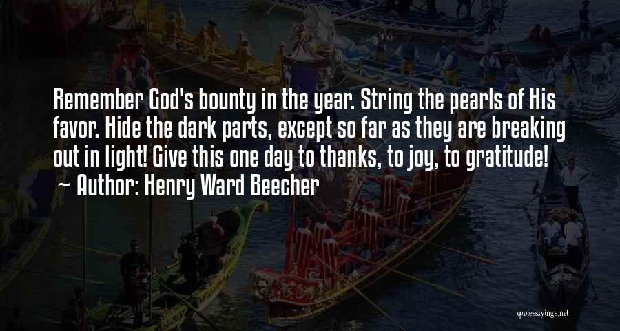 Joy Of The Day Quotes By Henry Ward Beecher