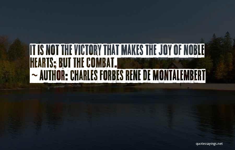 Joy Of The Heart Quotes By Charles Forbes Rene De Montalembert