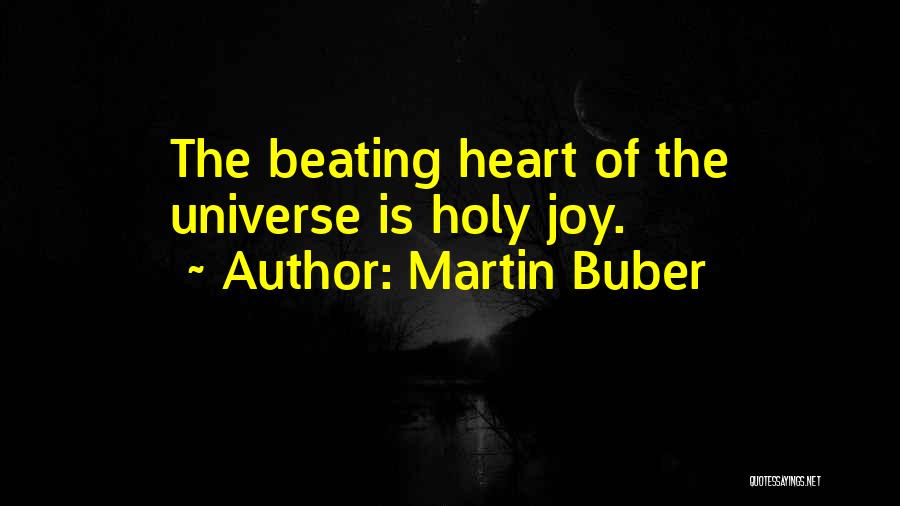 Joy Of The Heart Quotes By Martin Buber