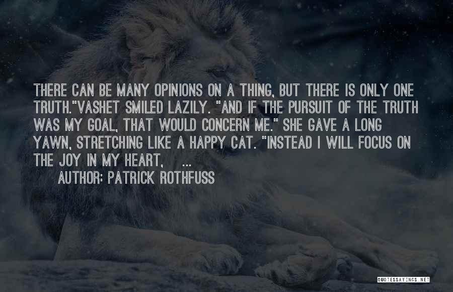 Joy Of The Heart Quotes By Patrick Rothfuss