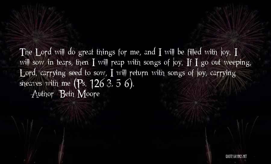 Joy Of The Lord Quotes By Beth Moore