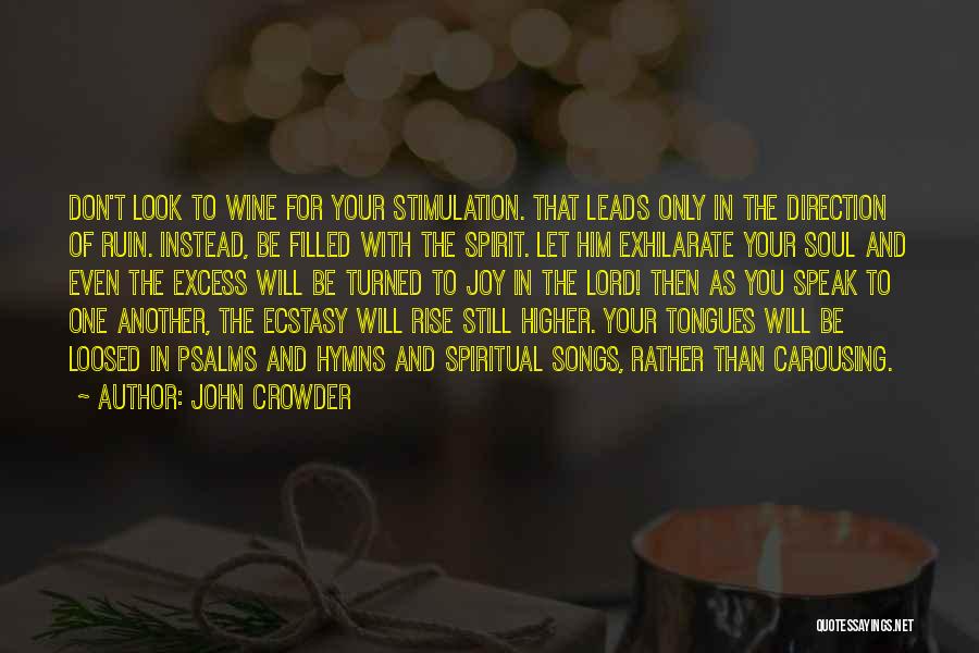 Joy Of The Lord Quotes By John Crowder